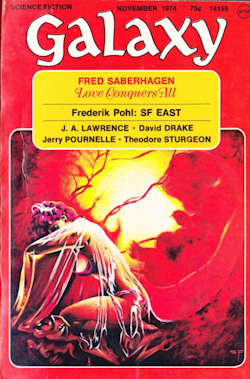 November 1974 issue of Galaxy featuring Stephen Fabian's first professional magazine cover: "Love Conquers All" (accompanying Fred Saberhagen's short story)