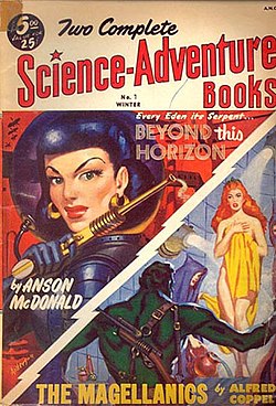 Heinlein's 1942 novel Beyond This Horizon was reprinted in Two Complete Science-Adventure Books in 1952, appearing under the "Anson McDonald" byline even though the book edition had been published under Heinlein's own name four years earlier.