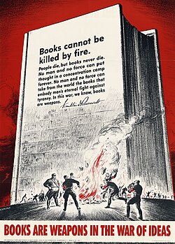 An American World War II-era propaganda poster attacking Nazi book burnings: "Books are weapons in the war of ideas"