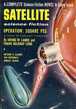 "Operation: Square Peg", a collaboration between Long and advertising executive Irving W. Lande, was the cover story for the April 1957 issue of Satellite Science Fiction