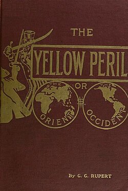 The religious racialism of The Yellow Peril (1911, 3rd ed.), by G. G. Rupert, proposed that Russia would unite the Oriental races to invade, conquer, and subjugate Christian civilization in the Western world.
