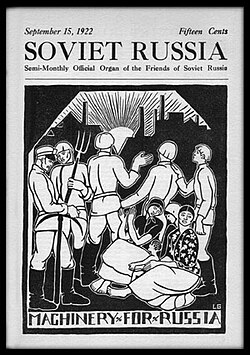 The national sections of WIR, such as the "Friends of Soviet Russia" in the US, provided aid to Soviet Russia and assisted in getting the Soviets' message out to the West.