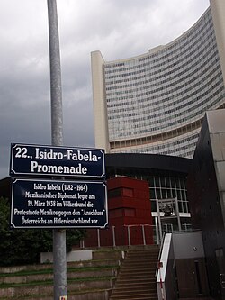 Promenade in Vienna-Donaustadt named in honor of Isidro Fabela: "Mexican diplomat, who presented on March 19, 1938 to the League of Nations a protest note from Mexico against the "annexation" of Austria to Hitler's Germany."