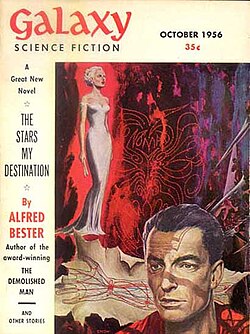 The first installment of Bester's next SF novel, The Stars My Destination, took the cover of the October 1956 issue of Galaxy
