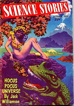 Williamson's novelette "Hocus Pocus Universe" was the cover story in the October 1953 Science Stories, illustrated by Hannes Bok.