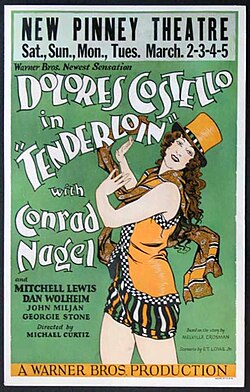 Tenderloin (1928), starring Dolores Costello, the second Vitaphone feature to have talking sequences, is considered a lost film because only its soundtrack is known to have survived.