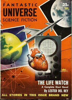 Del Rey's short novel The Life Watch took the cover of the September 1954 issue of Fantastic Universe