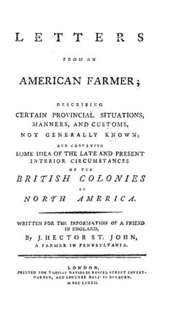 Letters from an American Farmer is one of the first in the canon of American literature, and has influenced a diverse range of subsequent works.