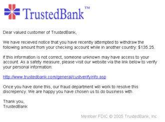 An example of a phishing email, disguised as an official email from a (fictional) bank. The sender is attempting to trick the recipient into revealing confidential information by confirming it at the phisher's website. Note the misspelling of the words received and discrepancy as recieved and discrepency, respectively. Although the URL of the bank's webpage appears to be legitimate, the hyperlink points at the phisher's webpage.