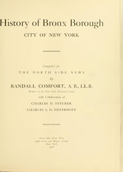 The first published book of Bronx history: History of Bronx Borough, City of New York by Randall Comfort
