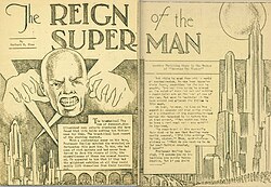 "The Reign of the Superman", a short story from the 1933 zine Science Fiction: The Advance Guard of Future Civilization, which led to the creation of the comic book hero Superman.