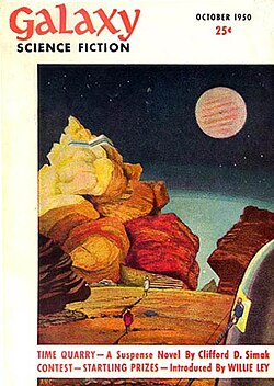 The first installment of Simak's "Time Quarry" was the cover story in the debut issue of Galaxy Science Fiction in 1950.